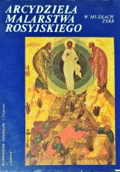 Okładka książki Arcydzieła malarstwa rosyjskiego w muzeach ZSRR Tatiana W. Iljina
