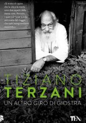 Okładka książki Un altro giro di giostra Tiziano Terzani