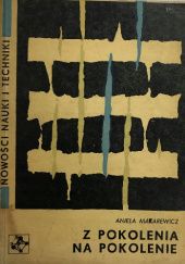 Okładka książki Z pokolenia na pokolenie Aniela Makarewicz