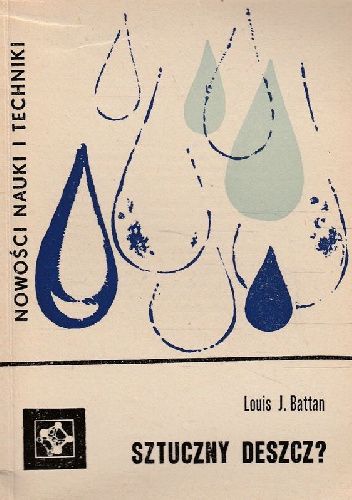 Okładka książki Sztuczny deszcz? Louis J. Battan
