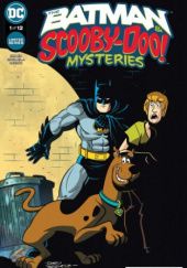 Okładka książki The Batman&Scooby-Doo Mysteries #1 Sholly Fisch