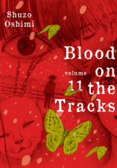 Okładka książki Blood on the Tracks #11 Shuzo Oshimi
