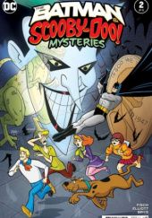 Okładka książki The Batman&Scooby-Doo Mysteries #2 Sholly Fisch