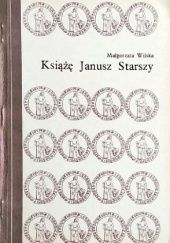 Okładka książki Książę Janusz Starszy Małgorzata Wilska