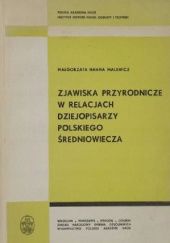 Zjawiska przyrodnicze w relacjach dziejopisarzy polskiego średniowiecza