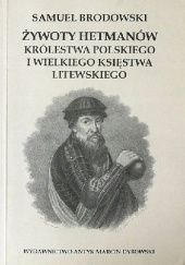 Okładka książki Żywoty Hetmanów Królestwa Polskiego i Wielkiego Księstwa Litewskiego Samuel Brodowski