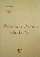 Okładka książki Zapiski o powstaniu polskiem 1863 i 1864 roku i poprzedzającej powstanie epoce demonstracyi od 1856 r. Mikołaj Wasylewicz Berg