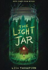 Okładka książki The Light Jar Lisa Thompson