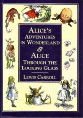 Okładka książki Alice's Adventures in Wonderland & Alice Throuth the Looking Glass Lewis Carroll