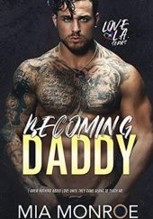 Okładka książki Becoming Daddy Mia Monroe