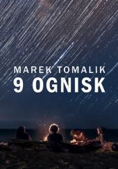 Okładka książki 9 ognisk Marek Tomalik
