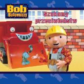 Okładka książki Bob Budowniczy. Szukamy przeciwieństw Keith Chapman