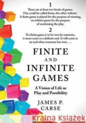 Okładka książki Finite and Infinite Games James Carse