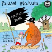 Okładka książki Kajtek i Yetik Paweł Wakuła