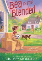 Okładka książki Bea Is for Blended Lindsey Stoddard