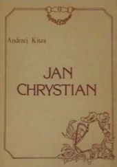 Okładka książki Jan Chrystian Andrzej Kisza