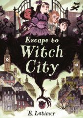Okładka książki Escape to Witch City E. Latimer