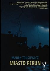 Okładka książki Miasto Perun Marek Trusiewicz