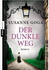 Okładka książki Der dunkle Weg Susanne Goga