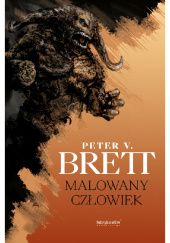 Okładka książki Malowany człowiek Peter V. Brett