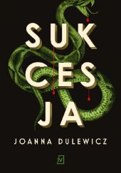 Okładka książki Sukcesja Joanna Dulewicz