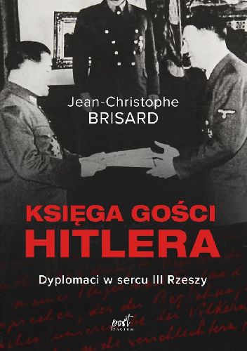Księga gości Hitlera. Dyplomaci w sercu III Rzeszy pdf chomikuj