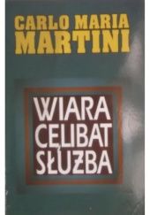 Okładka książki Wiara Celibat Służba Carlo Maria Martini SJ