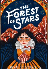 Okładka książki The Forest of Stars Heather Kassner