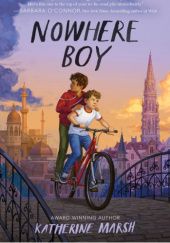 Okładka książki Nowhere Boy Katherine Marsh