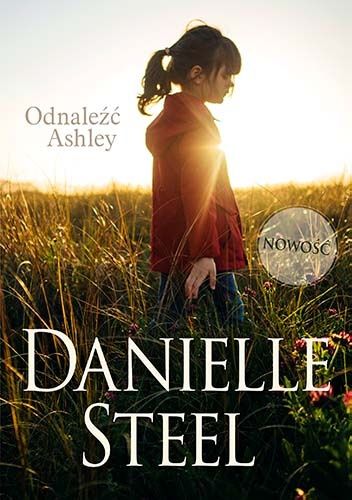 Okładka książki Odnaleźć Ashley Danielle Steel