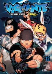 Okładka książki Vigilante - My Hero Academia Illegals #12 Court Betten, Furuhashi Hideyuki, Kōhei Horikoshi