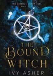 Okładka książki The bound witch Ivy Asher