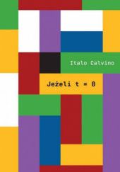Okładka książki Jeżeli t=0 Italo Calvino