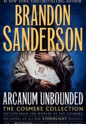 Okładka książki Arcanum Unbounded Brandon Sanderson