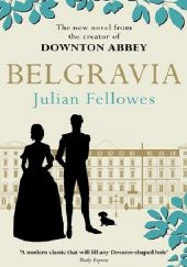 Okładka książki Belgravia Julian Fellowes