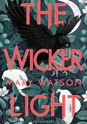 Okładka książki The Wickerlight Mary Watson