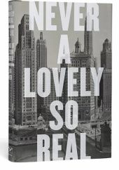 Okładka książki Never a Lovely So Real: The Life and Work of Nelson Algren Colin Asher