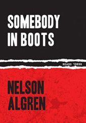 Okładka książki Somebody in Boots Nelson Algren