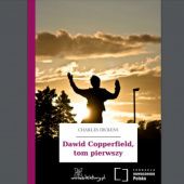 Okładka książki Dawid Copperfield, tom pierwszy Charles Dickens