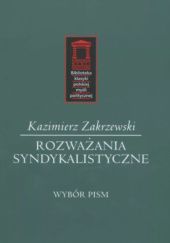Okładka książki Rozważania syndykalistyczne Kazimierz Zakrzewski