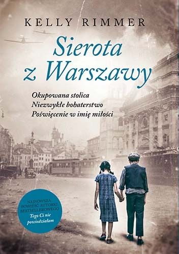 Okładka książki Sierota z Warszawy Kelly Rimmer