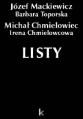 Okładka książki Listy Michał Chmielowiec, Józef Mackiewicz, Barbara Toporska