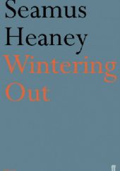 Okładka książki Wintering Out Seamus Heaney