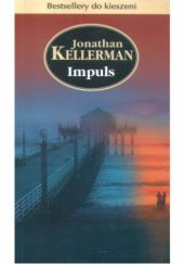 Okładka książki Impuls Jonathan Kellerman