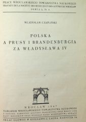 Okładka książki Polska a prusy i Brandenburgia za Władysława IV Władysław Czapliński