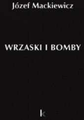 Okładka książki Wrzaski i bomby Józef Mackiewicz