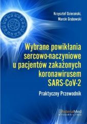 Wybrane powikłania sercowo-naczyniowe u pacjentów zakażonych koronawirusem SARS-CoV-2