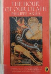 Okładka książki The Hour of Our Death Philippe Ariès