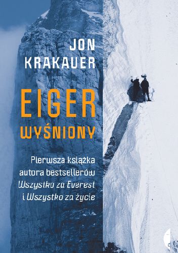 Okładka książki Eiger wyśniony Jon Krakauer