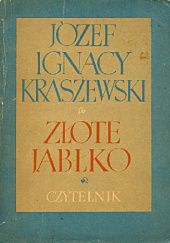 Okładka książki Złote jabłko Józef Ignacy Kraszewski